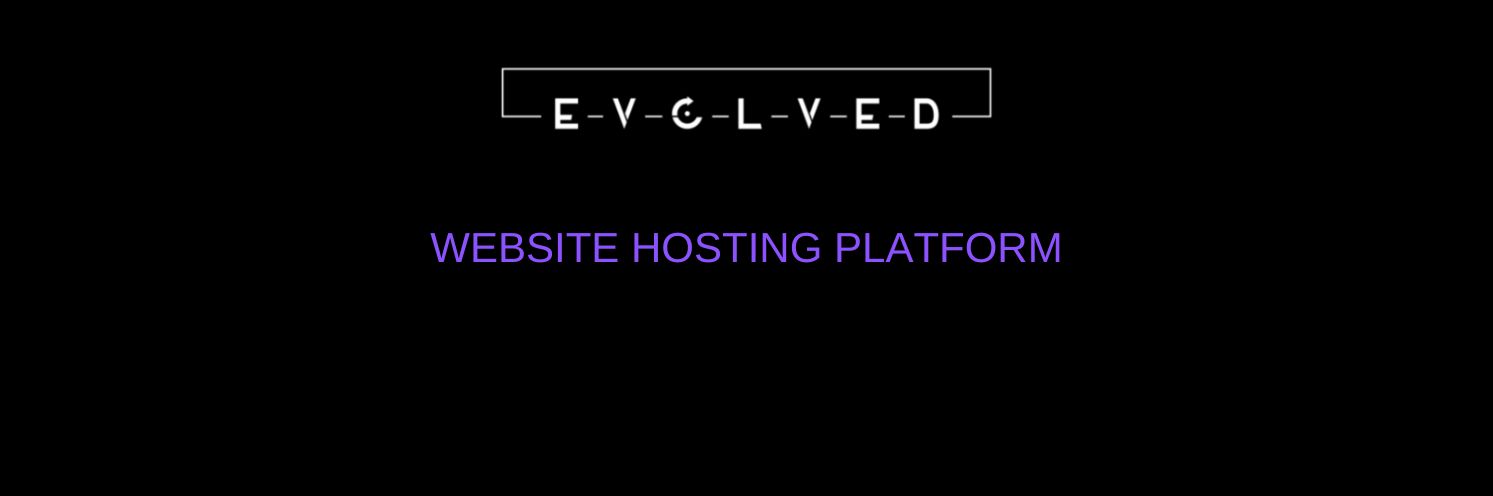 Evolved Website Hosting Platform
